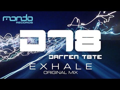 Darren Tate - Exhale (Original Mix) [Mondo Records]