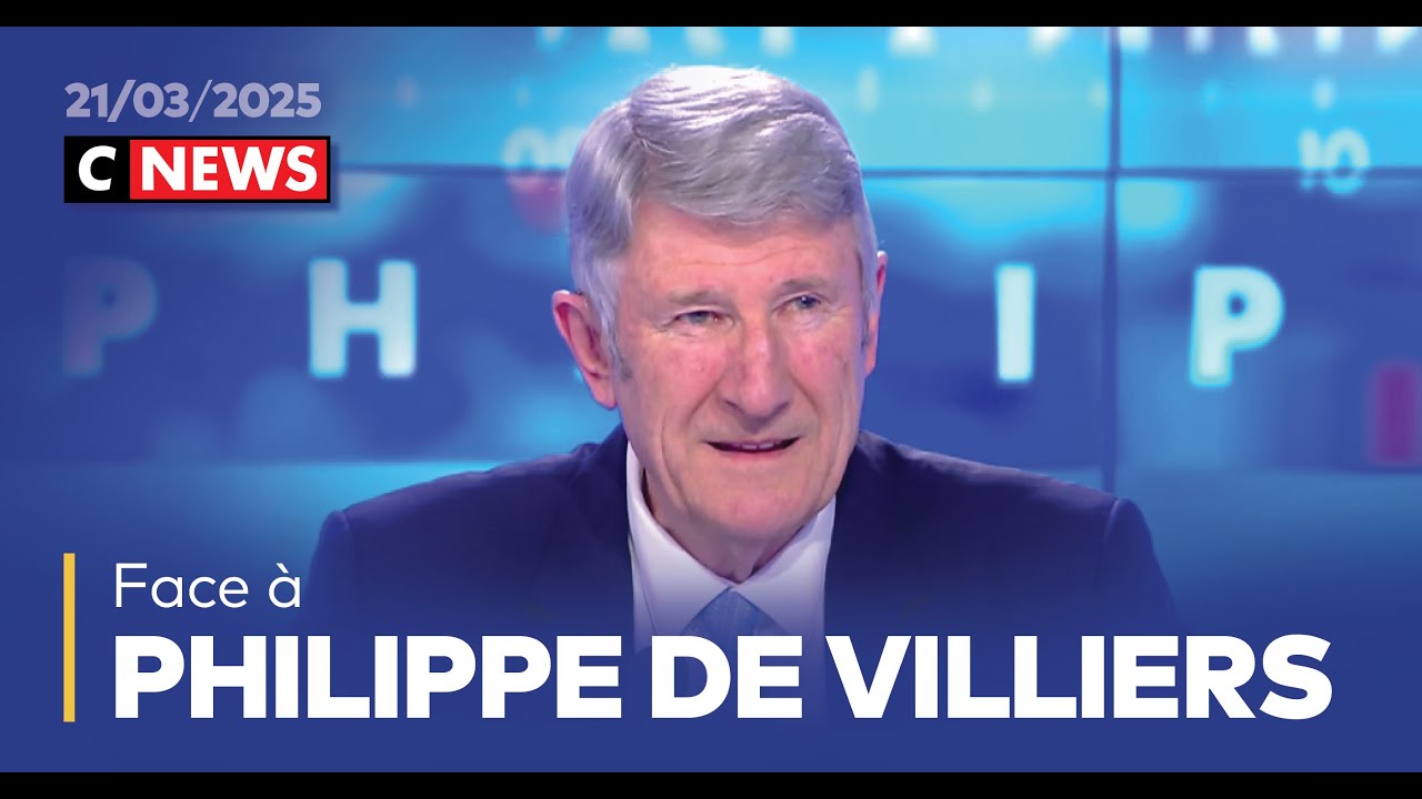 Face à Philippe de Villiers / 21 mars 2025 (CNews)