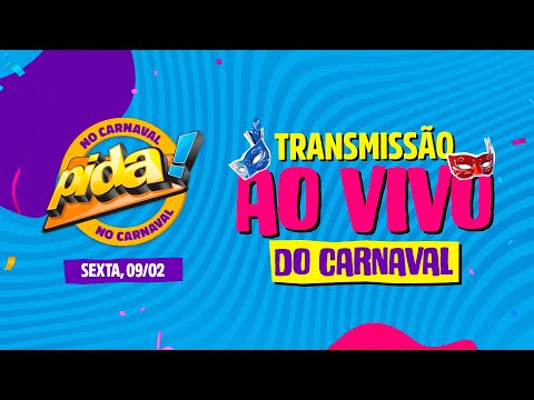 SEXTA DE CARNAVAL AO VIVO (CARNAVAL DE SALVADOR 2024) - CAMAROTE PIDA!