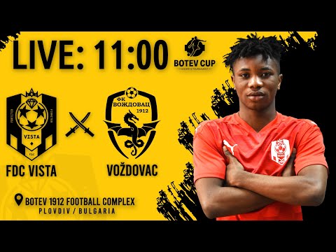 FDC VISTA - FC VOZDOVAC. BOTEV CUP
