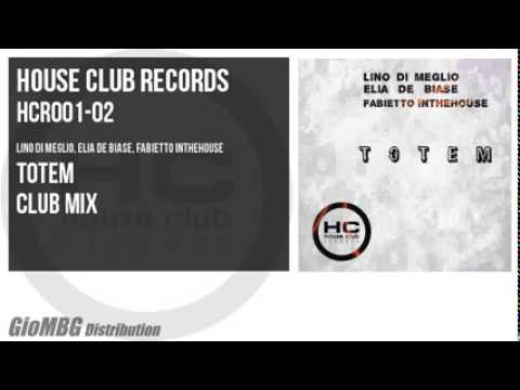 Lino Di Meglio, Elia De Biase, Fabietto Inthehouse - Totem (Club Mix)