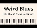 Weird Blues(Oscar Peterson/Transcription)