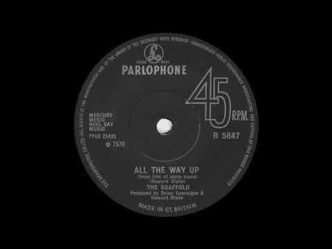 The Scaffold - All The Way Up