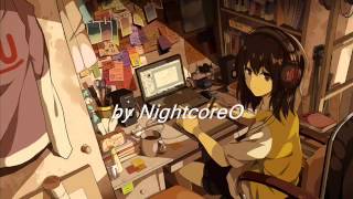 Nightcore O - Now or never