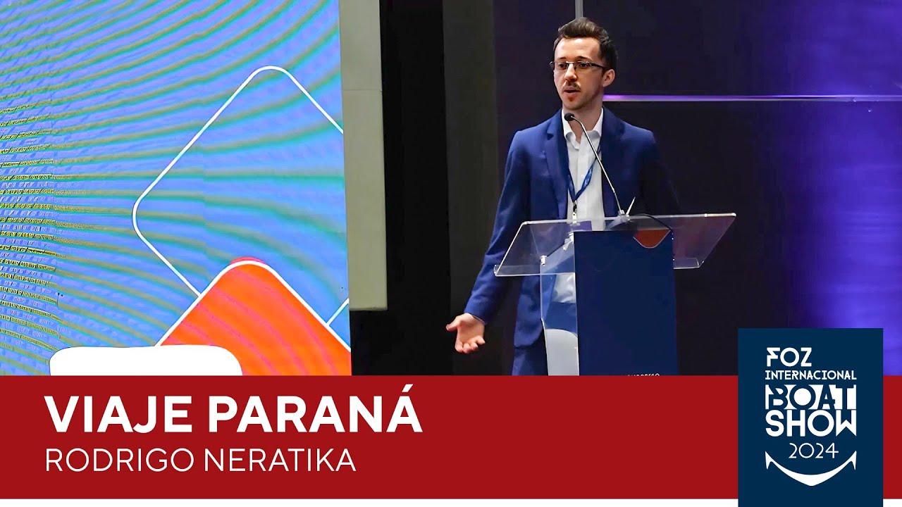 Viaje Paraná | Congresso Internacional Náutica | Foz 2024
