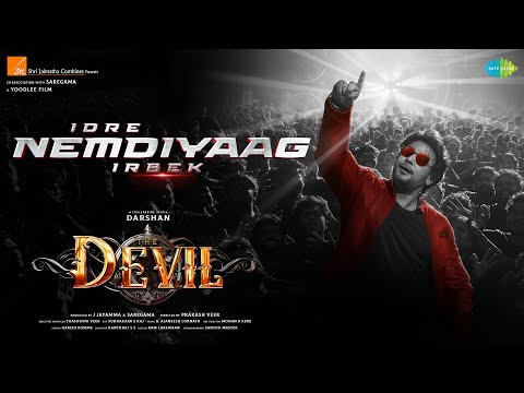 Idre Nemdiyaag Irbek Lyrics – The Devil (Kannada)