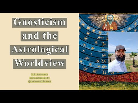 Gnosticism and the Astrological Worldview