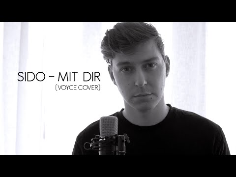 SIDO - MIT DIR (VOYCE COVER)