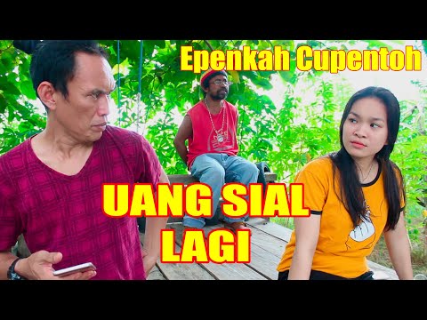 epen-cupen-uang-sial-lagi