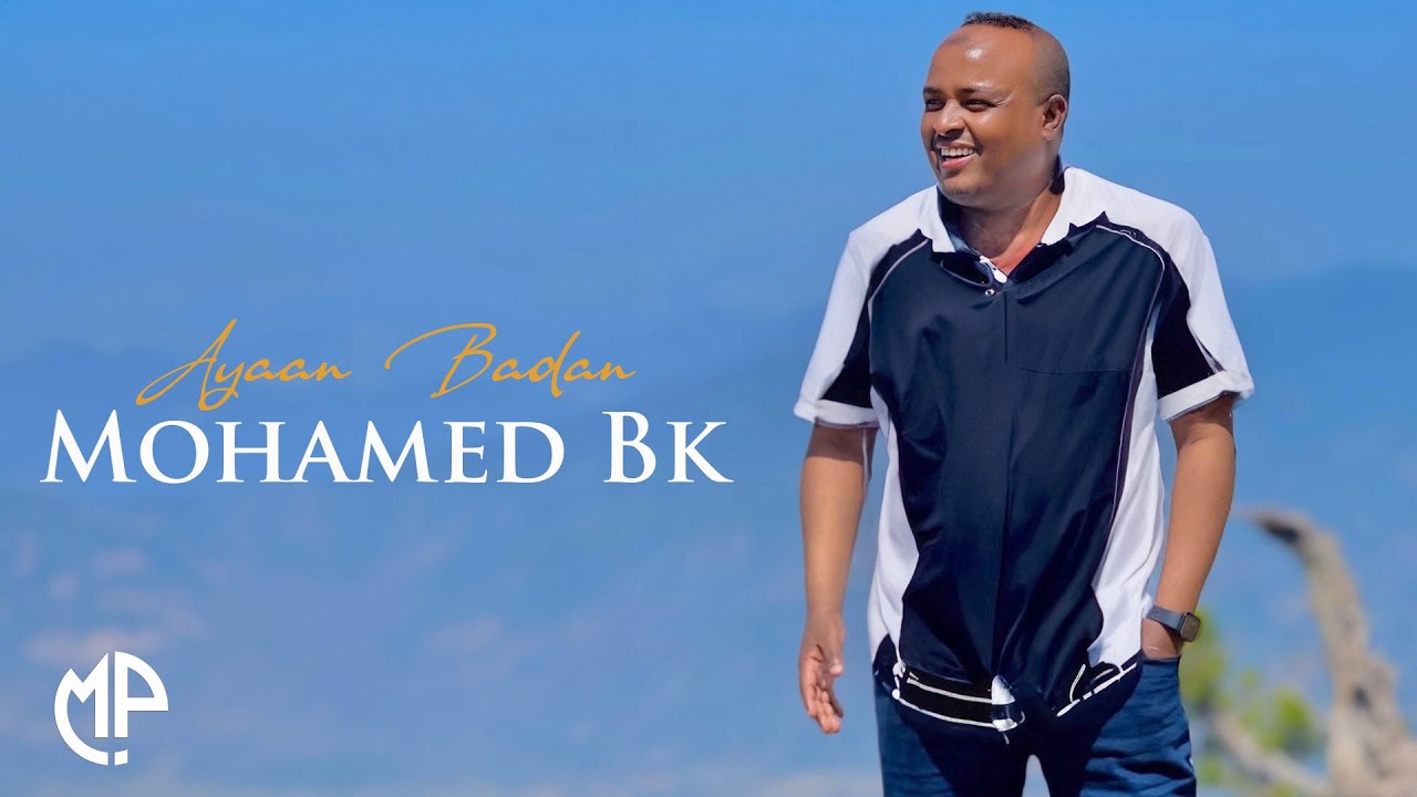 AYAAN BADAN WAAN TABAY by MOHAMED BK from Somalia | Popnable