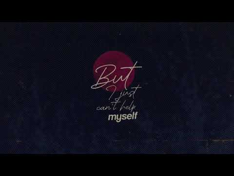 Can't Help Myself - Official Lyric Video
