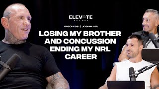 Losing my brother and concussion ending my NRL career with Josh Miller