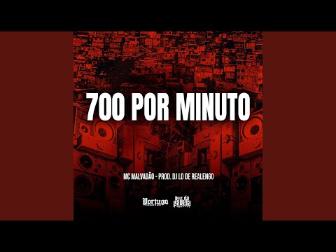 700 Por Minuto