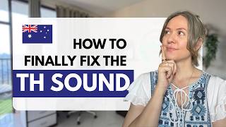 The BIGGEST Mistake You're Making with TH Sound in Australian English