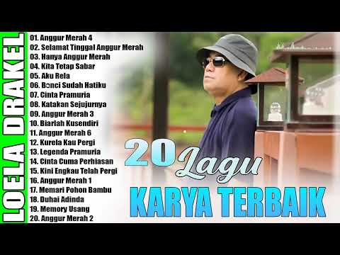 20 LAGU KARYA TERBAIK LOELA DRAKEL // LAGU POP LAWAS LOELA DRAKEL FULL ALBUM TERBAIK SAAT INI