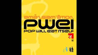 Pop Will Eat Itself (PWEI) - Intense
