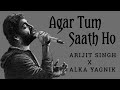 Agar Tum Saath Ho (Lyrics) | Tamasha | Arijit Singh