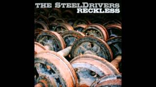 The SteelDrivers - Higher Than the Wall