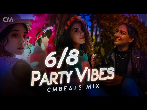 CM Beats Party Vibes 6/8 Dj Non-stop - (CMBeats Remix)