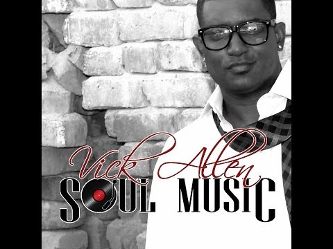 Vick Allen – Soul Music: Music