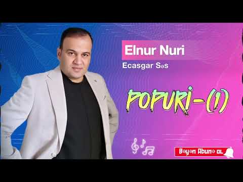 Elnur Nuri Popuri-(1) 2024 super mahnilar