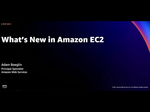 AWS re:Invent 2021 - What’s new in Amazon EC2