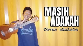 Download lagu MASIH ADAKAH-COVER ukulele by: gilang mp3