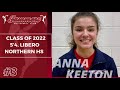 Anna Keeton , 2022, 5”4”, Libero/ DS Volleyball College Recruitment Video