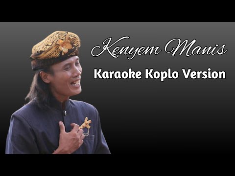 Yan Se - Kenyem Manis Karaoke Koplo Version