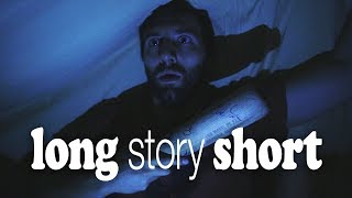 Long Story Short - I Saw a Monster