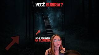 Quem sobe nessa escada nunca volta  #horrorstories