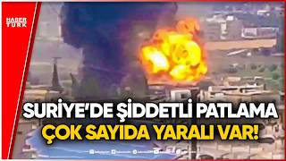 SON DAKİKA: Suriye'nin İdlib Kentinde Şiddetli Patlama! Çok Sayıda Yar