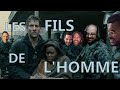Fertile Ou Stérile LES FILS DE L HOMME Critique