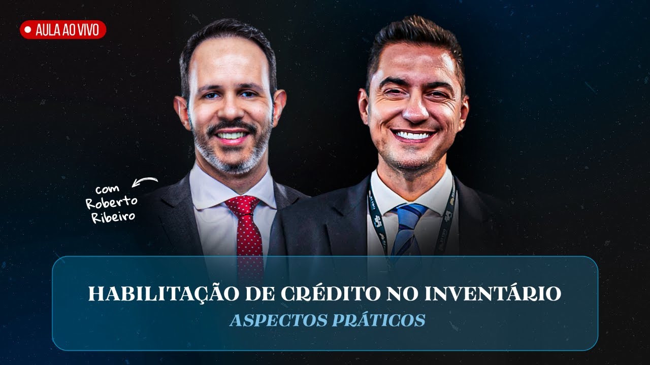 Aspectos práticos da habilitação de crédito no inventário