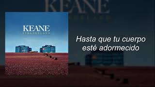 Keane - Day Will Come (SUBTITULADO ESPAÑOL)