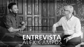Entrevista Alex Campos | El Lugar de Su Presencia
