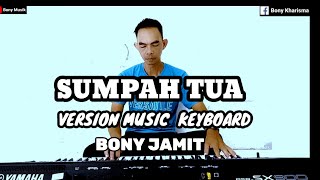 Download lagu Sumpah tua||Version keyboard Bony Jamit|| mp3 Download lagu Sumpah tua||Version keyboard Bony Jamit|| mp3