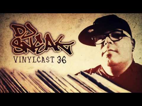 DJ SNEAK | VINYLCAST | EPISODE 36
