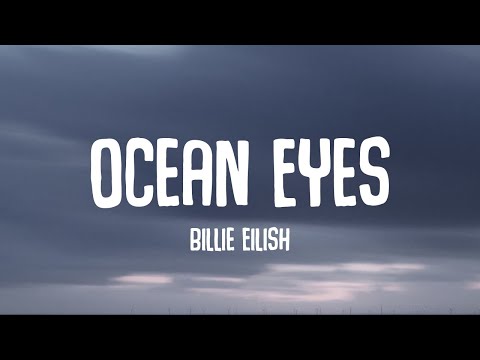 Billie Eilish - Ocean Eyes (Lyrics)