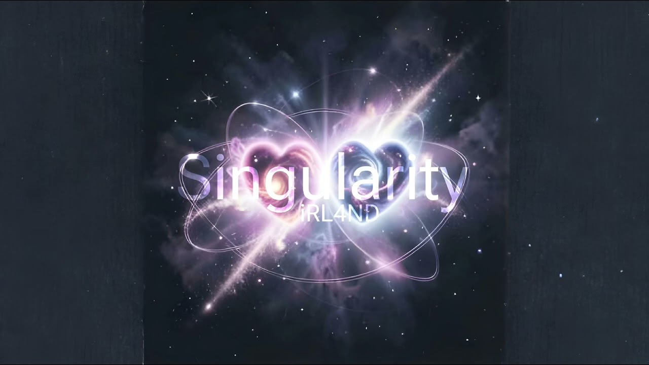 Singularity — iRL4ND