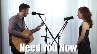 &quot;Need You Now&quot; - (Lady A) Acoustic Cover by The Running Mates
