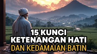 Download lagu 15 Kunci Agar Hatimu Tenang Dan Menjalani Hidup Dengan Damai✨🚀 mp3