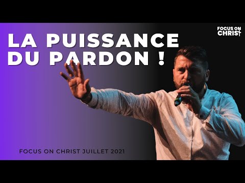 Past JAMES | LA PUISSANCE DU PARDON | Focus On Christ Juillet 2021