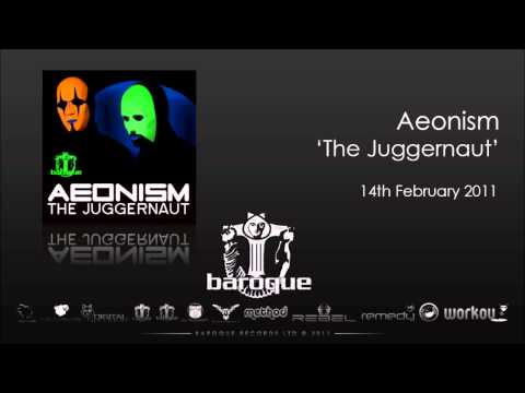 Aeonism - The Juggernaut (Original Mix)