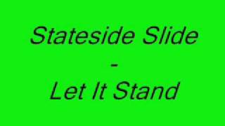 Stateside Slide - Let It Stand.wmv