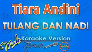 Download lagu Tiara Andini - Tulang dan Nadi MALE (Karaoke) | GMusic mp3