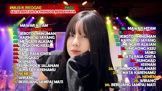 Download lagu MUSIK REGGAE PALING ASIK ❗ MAWAR HITAM- SALLSA BINTAN x 3 PEMUDA BERBAHAYA mp3