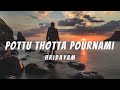 Pottu Thotta Pournami Lyrics Hridayam