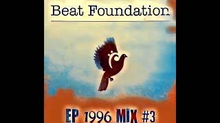 Download lagu BEAT FOUNDATION 1996 E.P. MIX #3 mp3