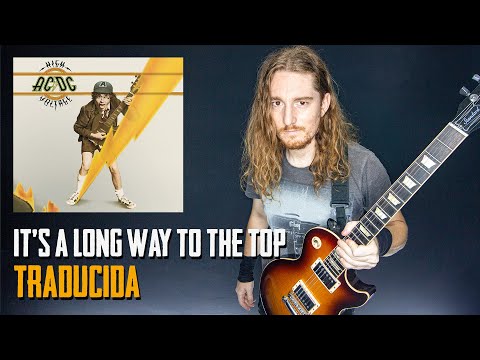 ¿Cómo sonaría AC/DC - IT'S A LONG WAY TO THE TOP en Español? ⚡